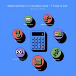 Advanced Financial Calculator Suite – 7 Tools in One